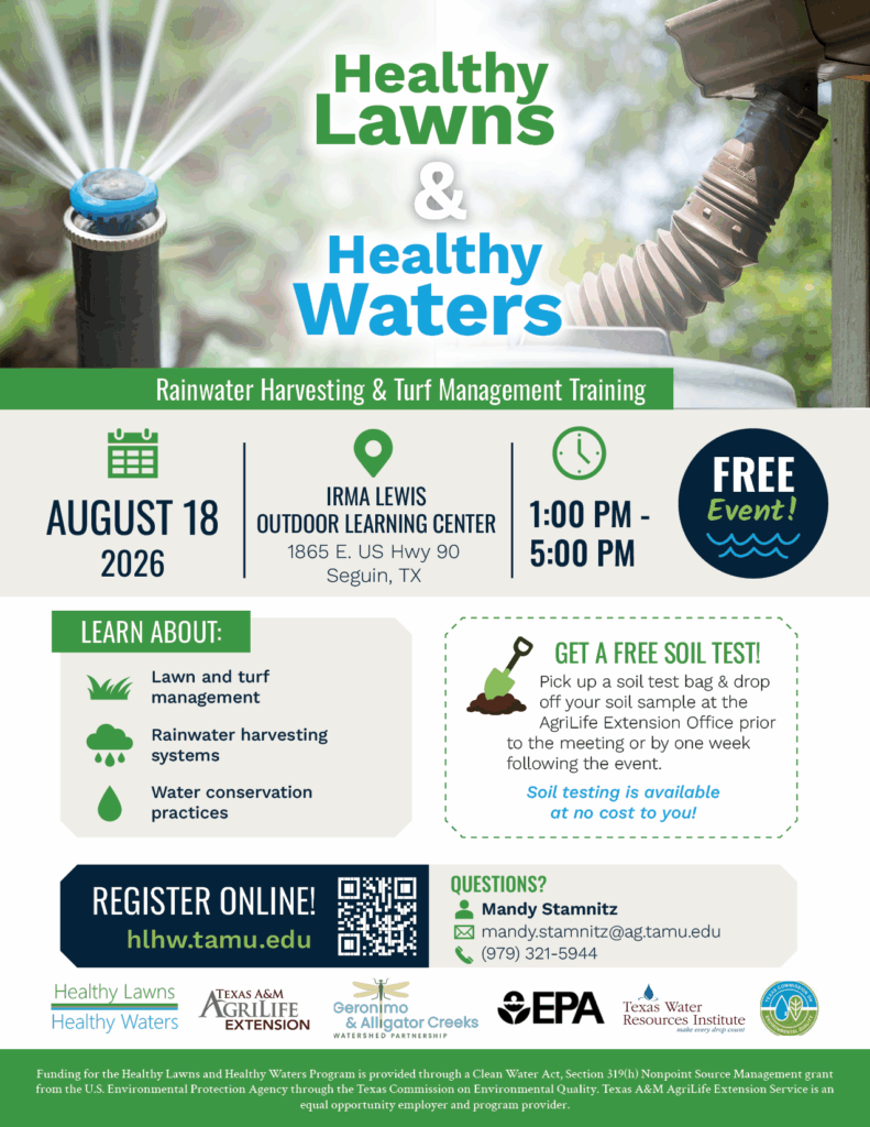Healthy Lawns Healthy Waters Workshop - Seguin event flyer. Learn about Rainwater Harvesting & Turf Management Training at this workshop, which will be held on August 18th from 1 to 5 pm at the Irma Lewis Outdoor Learning Center in Seguin.